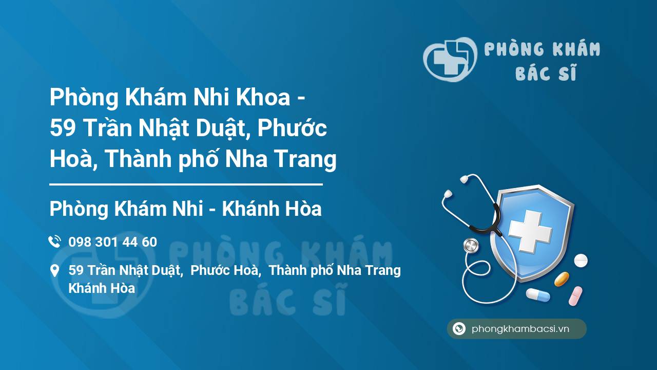 Phòng Khám Nhi Khoa - 59 Trần Nhật Duật, Phước Hoà, Thành phố Nha Trang