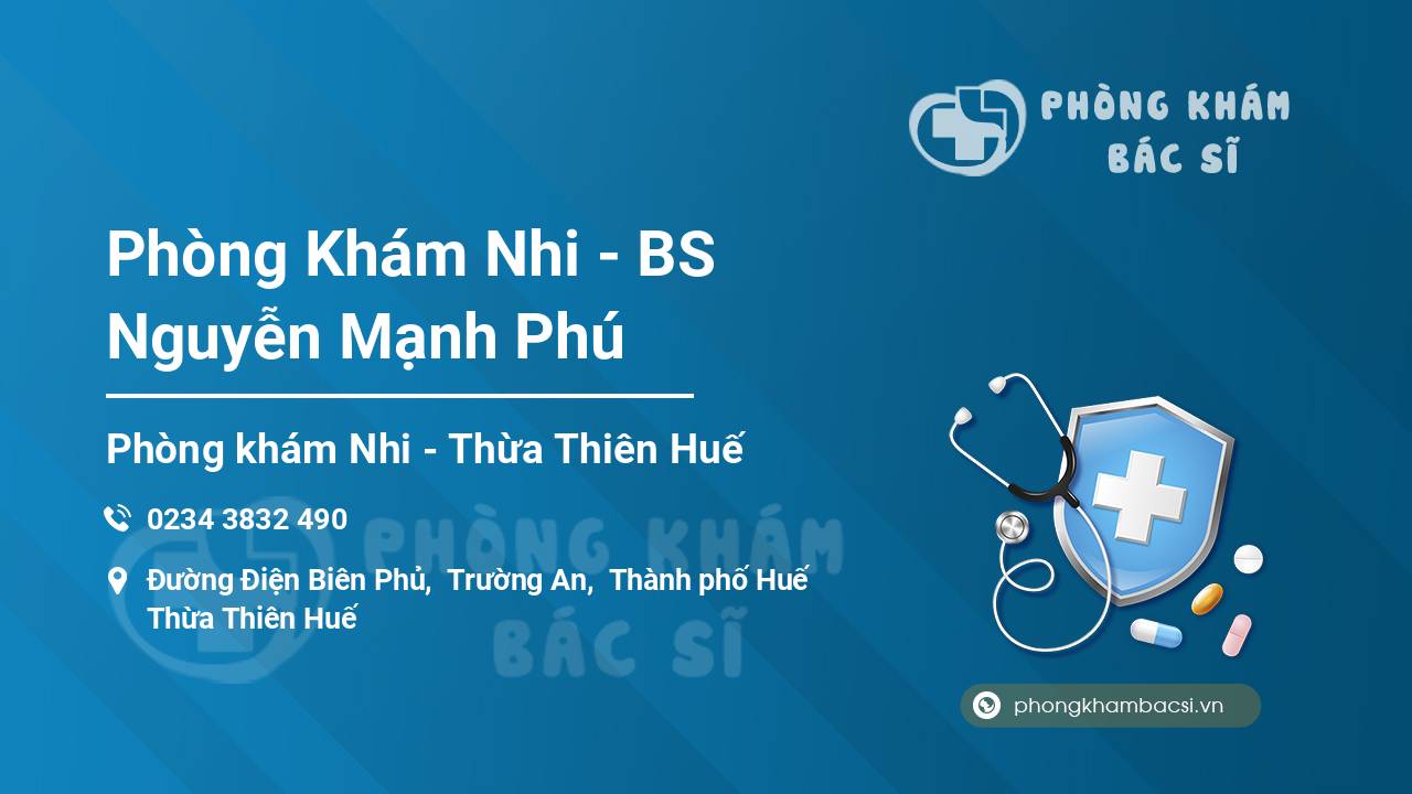 Phòng Khám Nhi - BS Nguyễn Mạnh Phú