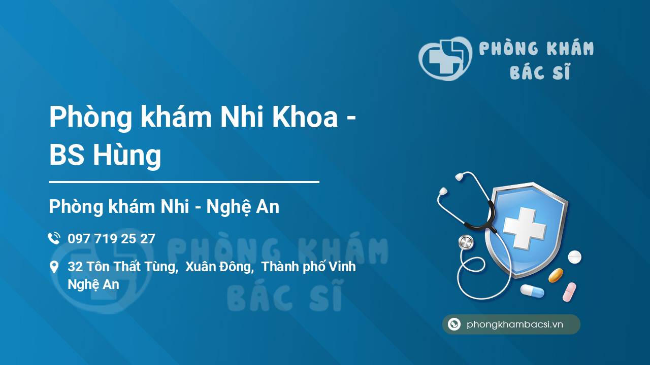Phòng khám Nhi Khoa - BS Hùng