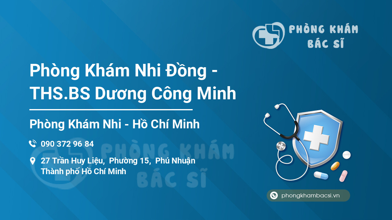 Phòng Khám Nhi Đồng - THS.BS Dương Công Minh