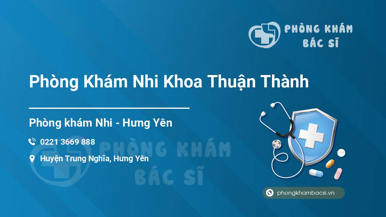 Phòng Khám Nhi Khoa Thuận Thành