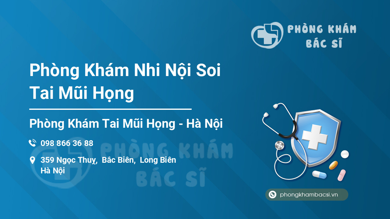 Phòng Khám Nhi Nội Soi Tai Mũi Họng