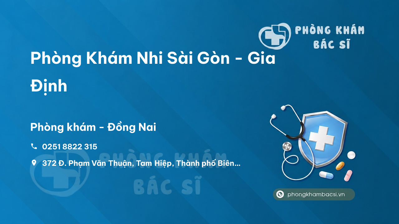 Phòng Khám Nhi Sài Gòn - Gia Định, Thành phố Biên Hòa