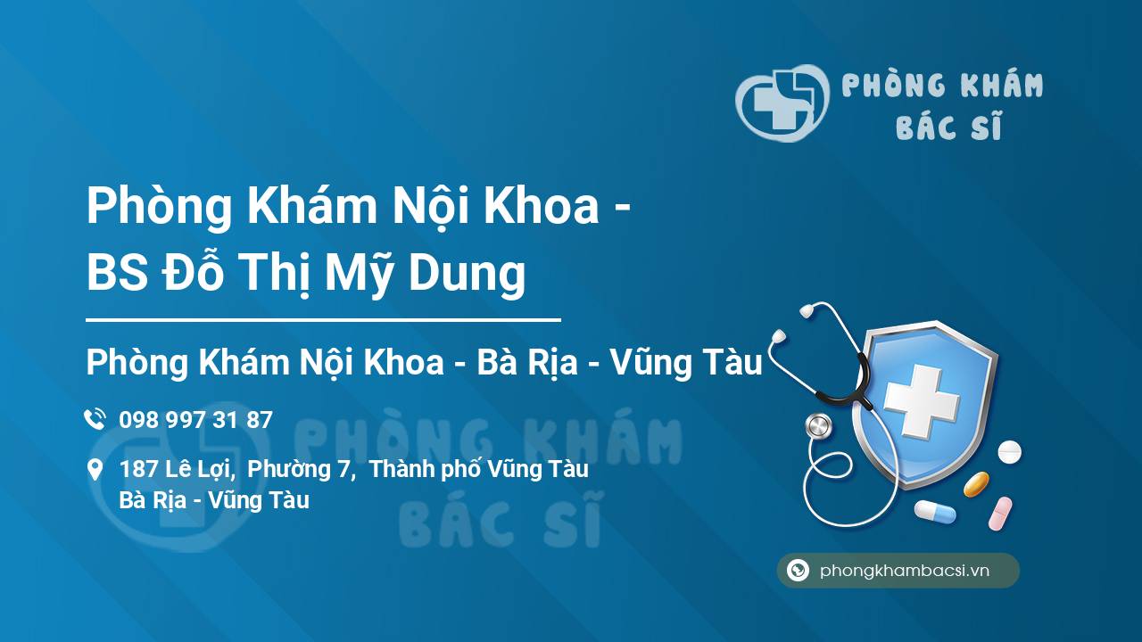 Phòng Khám Nội Khoa - BS Đỗ Thị Mỹ Dung