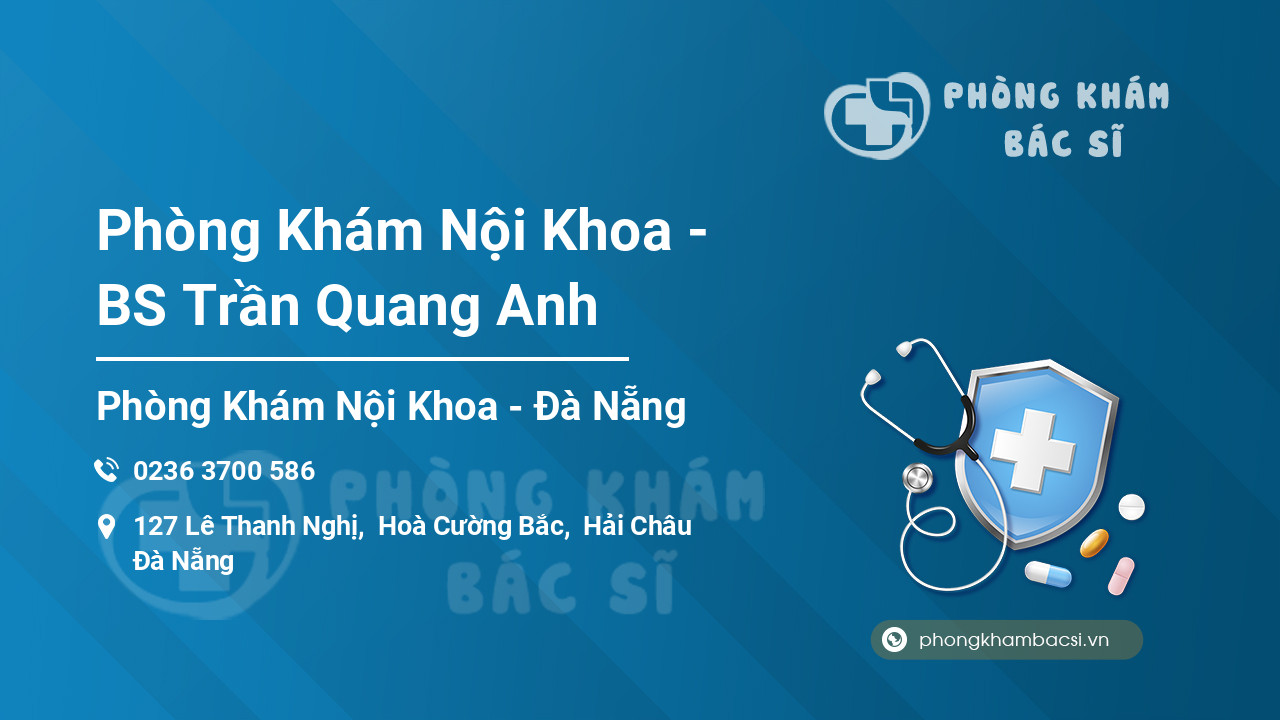 Phòng Khám Nội Khoa - BS Trần Quang Anh