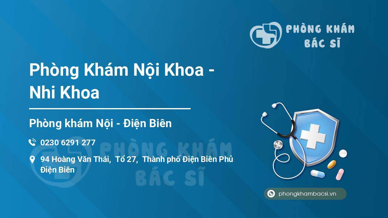 Phòng Khám Nội Khoa - Nhi Khoa