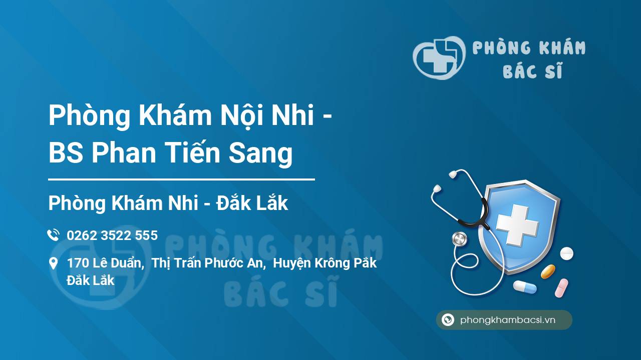 Phòng Khám Nội Nhi - BS Phan Tiến Sang