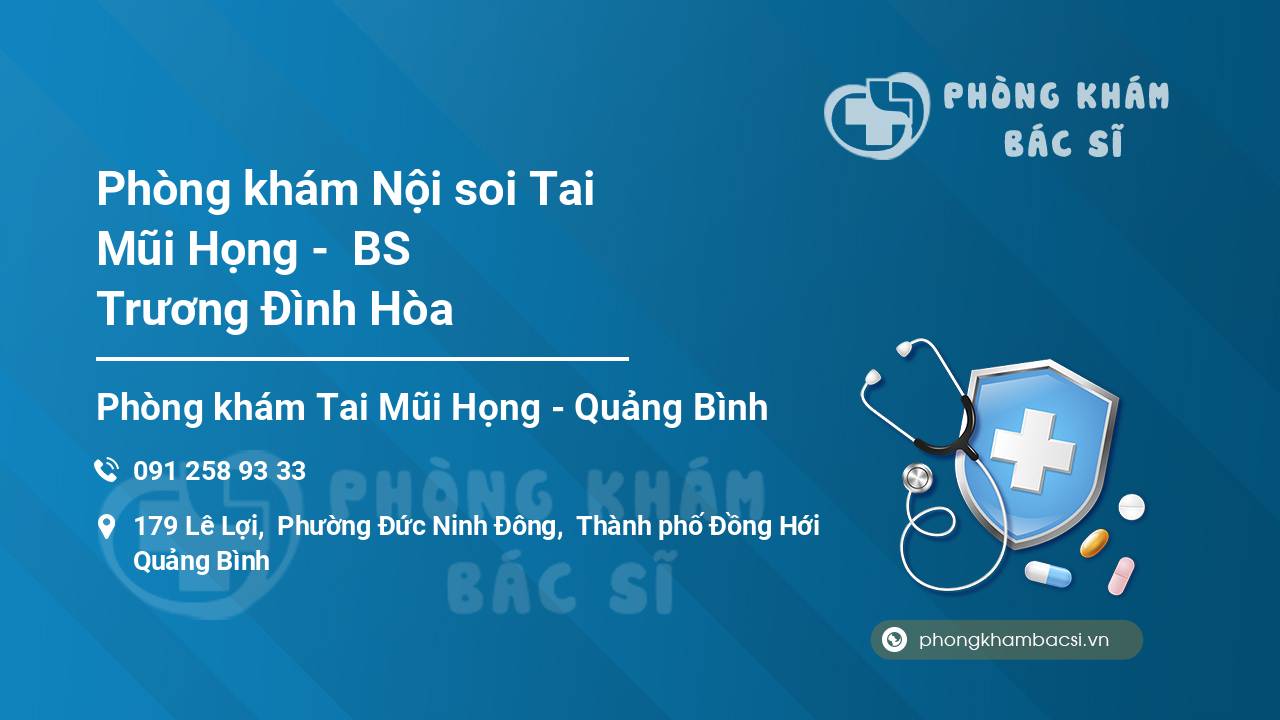 Phòng khám Nội soi Tai Mũi Họng -  BS Trương Đình Hòa