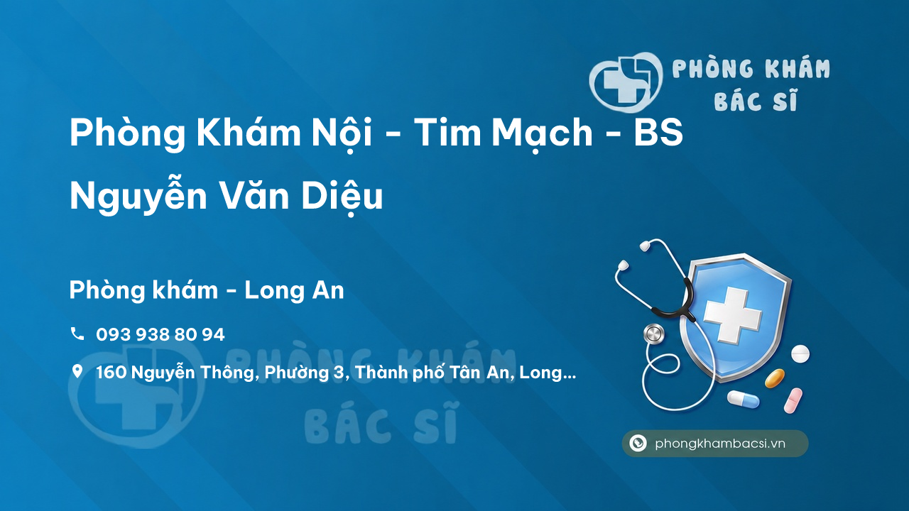 Phòng Khám Nội - Tim Mạch - BS Nguyễn Văn Diệu, Tân An