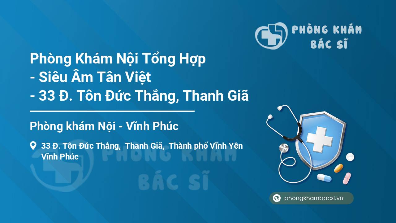 Phòng Khám Nội Tổng Hợp - Siêu Âm Tân Việt - 33 Đ. Tôn Đức Thắng, Thanh Giã