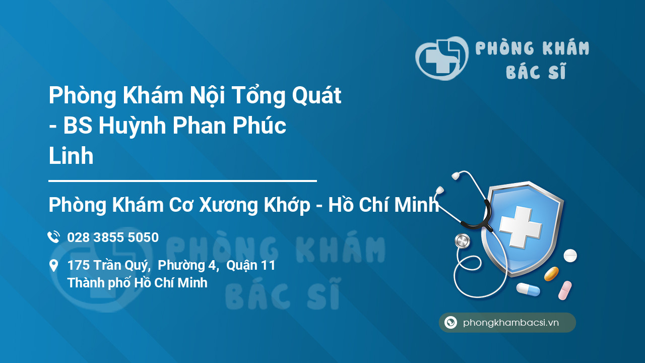 Phòng Khám Nội Tổng Quát - BS Huỳnh Phan Phúc Linh