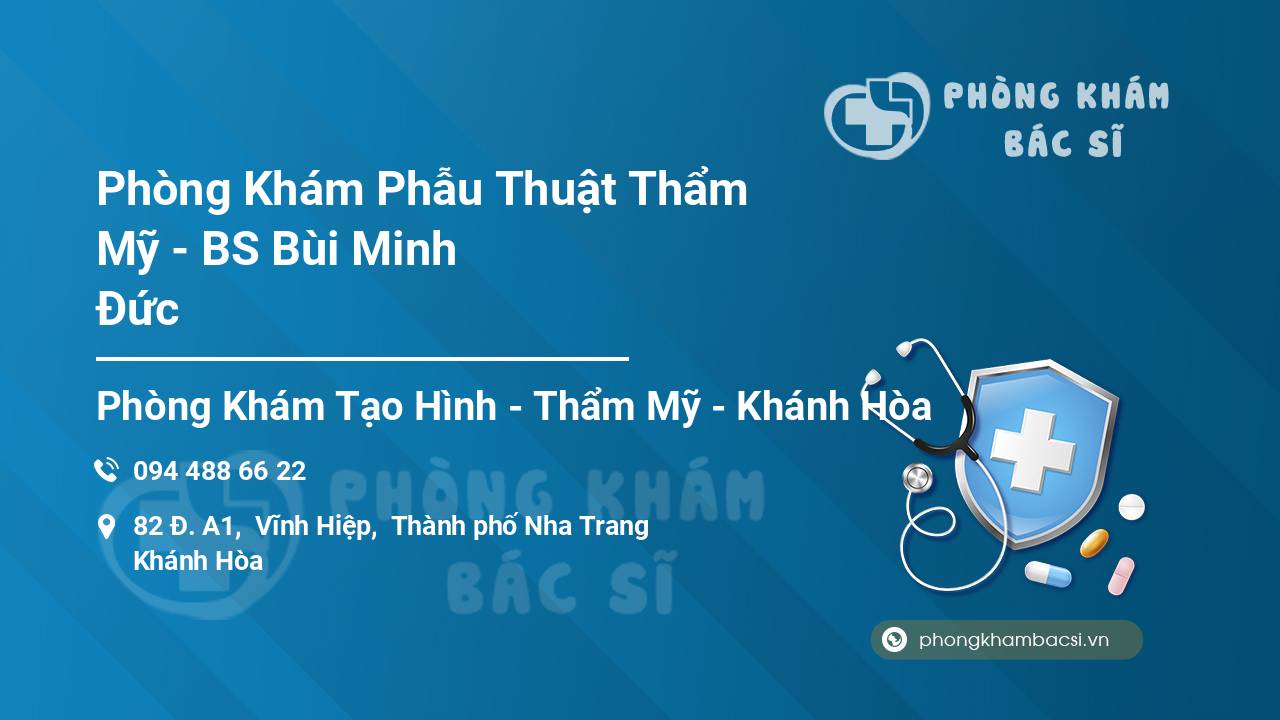 Phòng Khám Phẫu Thuật Thẩm Mỹ - BS Bùi Minh Đức