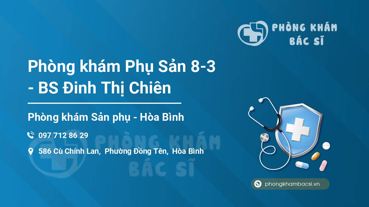 Phòng khám Phụ Sản 8-3 - BS Đinh Thị Chiên