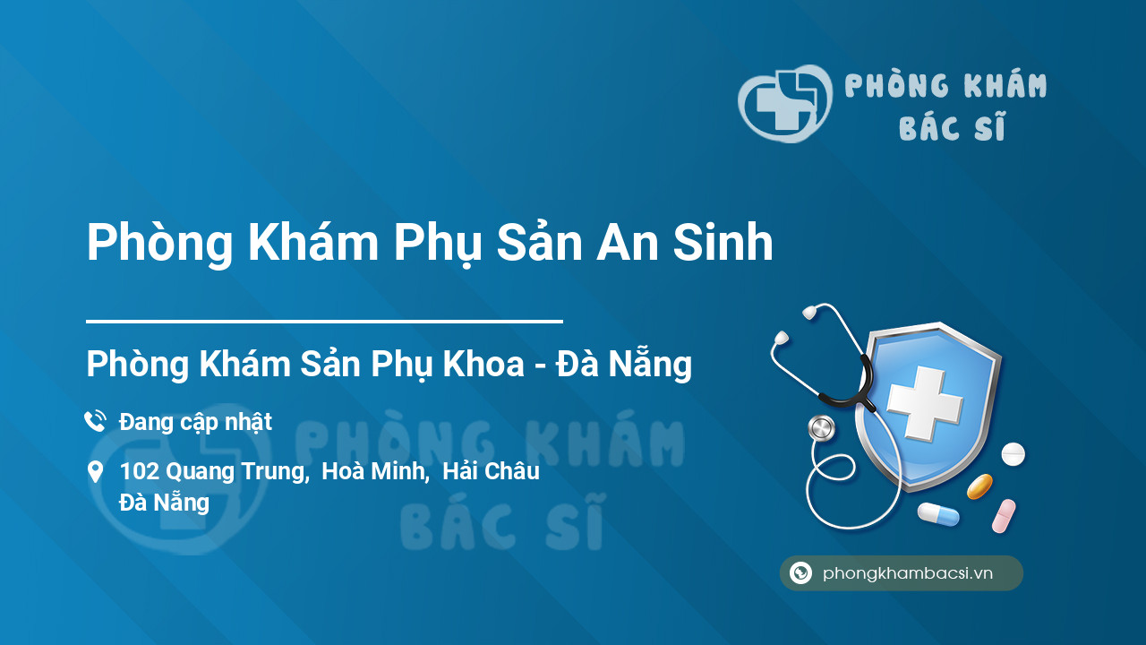 Phòng Khám Phụ Sản An Sinh