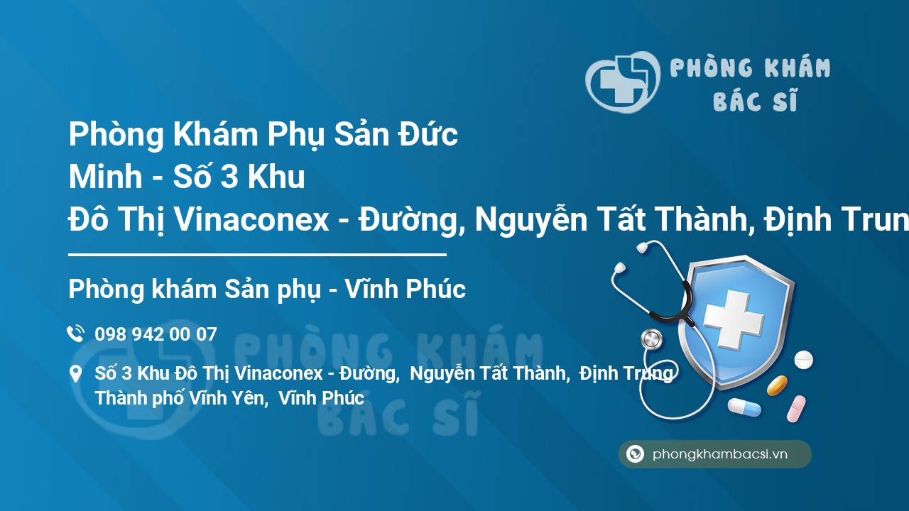 Phòng Khám Phụ Sản Đức Minh - Số 3 Khu Đô Thị Vinaconex - Đường, Nguyễn Tất Thành, Định Trung