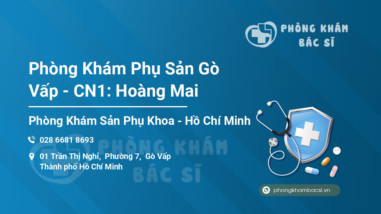 Phòng Khám Phụ Sản Gò Vấp - CN1: Hoàng Mai