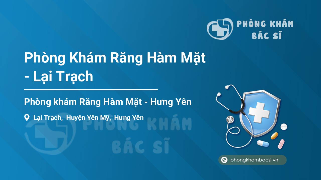 Phòng Khám Răng Hàm Mặt - Lại Trạch