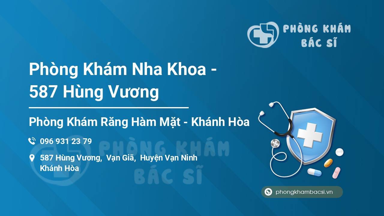 Phòng Khám Nha Khoa - 587 Hùng Vương