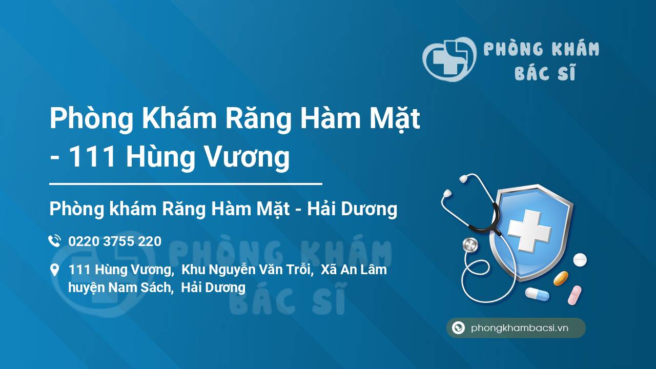 Phòng Khám Răng Hàm Mặt - 111 Hùng Vương