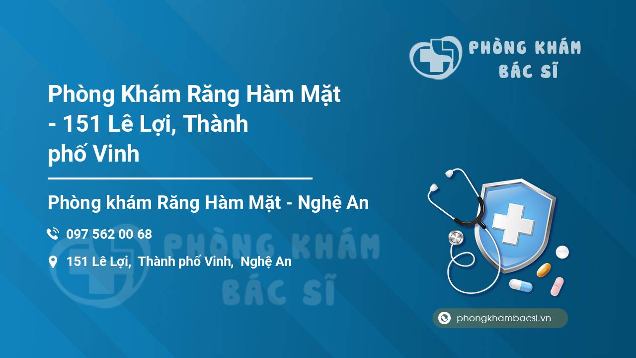 Phòng Khám Răng Hàm Mặt - 151 Lê Lợi, Thành phố Vinh