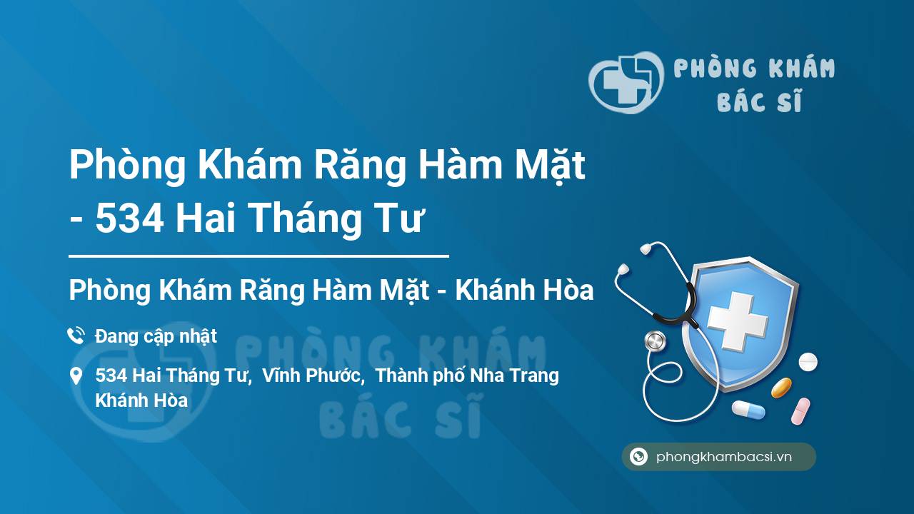 Phòng Khám Răng Hàm Mặt - 534 Hai Tháng Tư