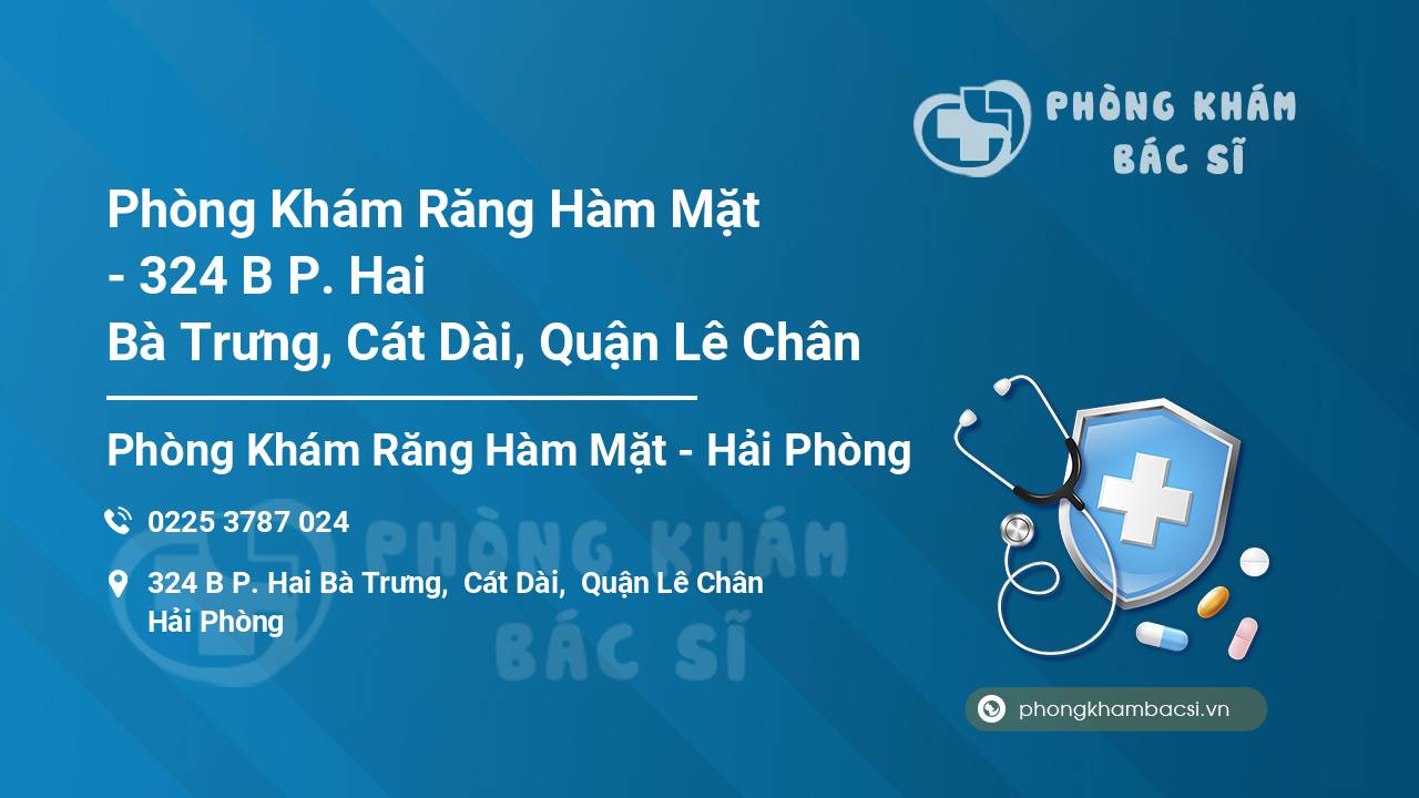 Phòng Khám Răng Hàm Mặt - 324 B P. Hai Bà Trưng, Cát Dài, Quận Lê Chân