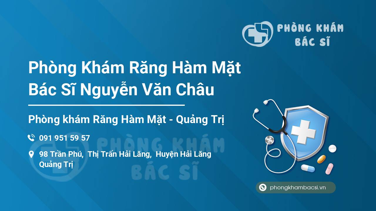 Phòng Khám Răng Hàm Mặt Bác Sĩ Nguyễn Văn Châu