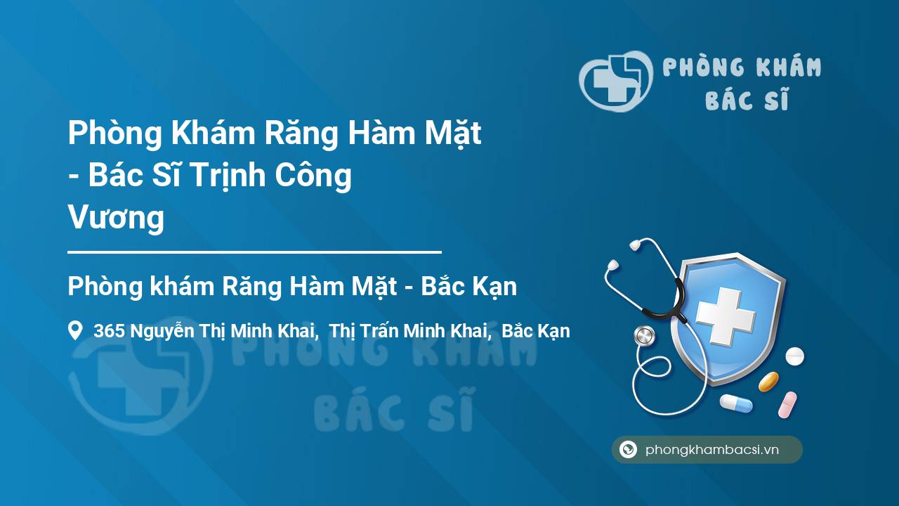 Phòng Khám Răng Hàm Mặt - Bác Sĩ Trịnh Công Vương