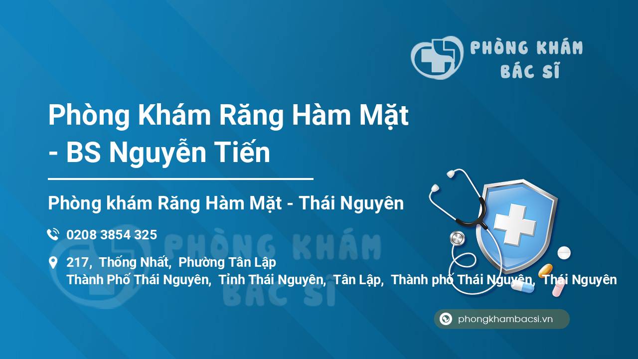 Phòng Khám Răng Hàm Mặt - BS Nguyễn Tiến