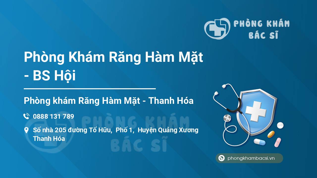 Phòng Khám Răng Hàm Mặt - BS Hội