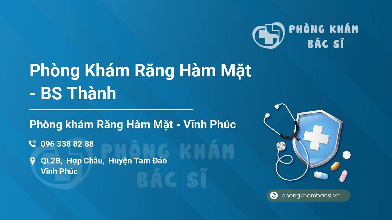 Phòng Khám Răng Hàm Mặt - BS Thành