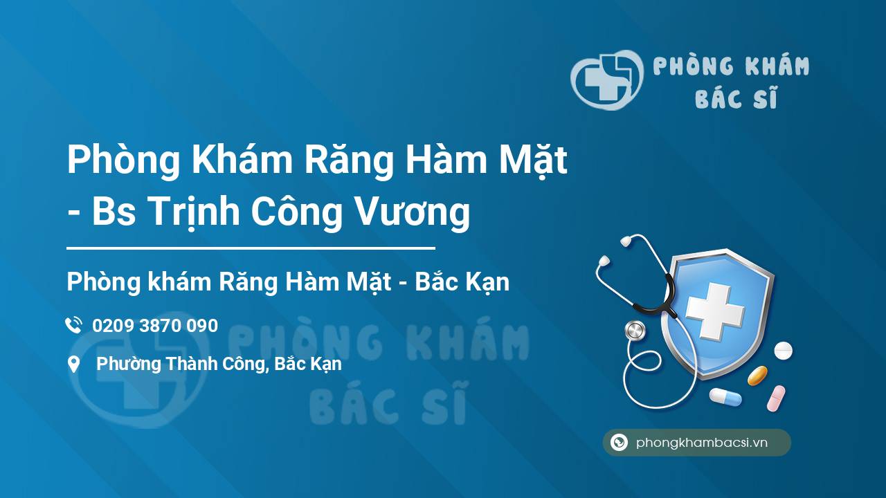 Phòng Khám Răng Hàm Mặt - Bs Trịnh Công Vương