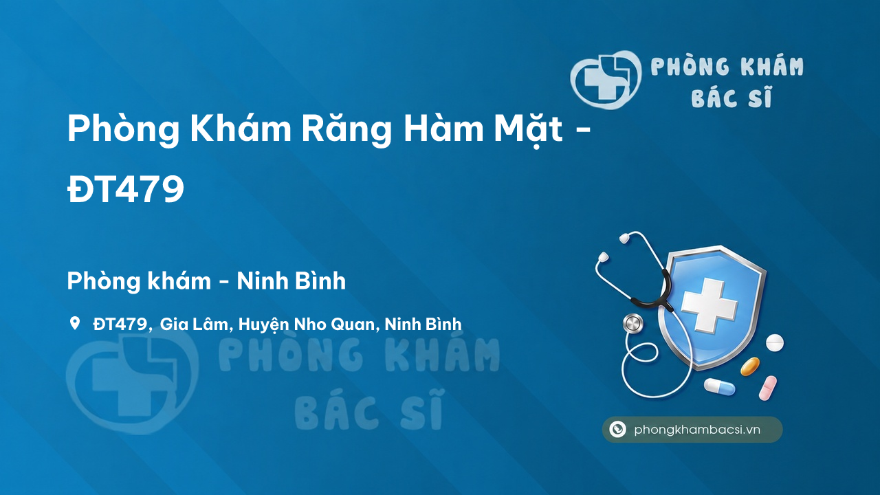 Phòng Khám Răng Hàm Mặt - ĐT479, Gia Lâm, Nho Quan, Ninh Bình
