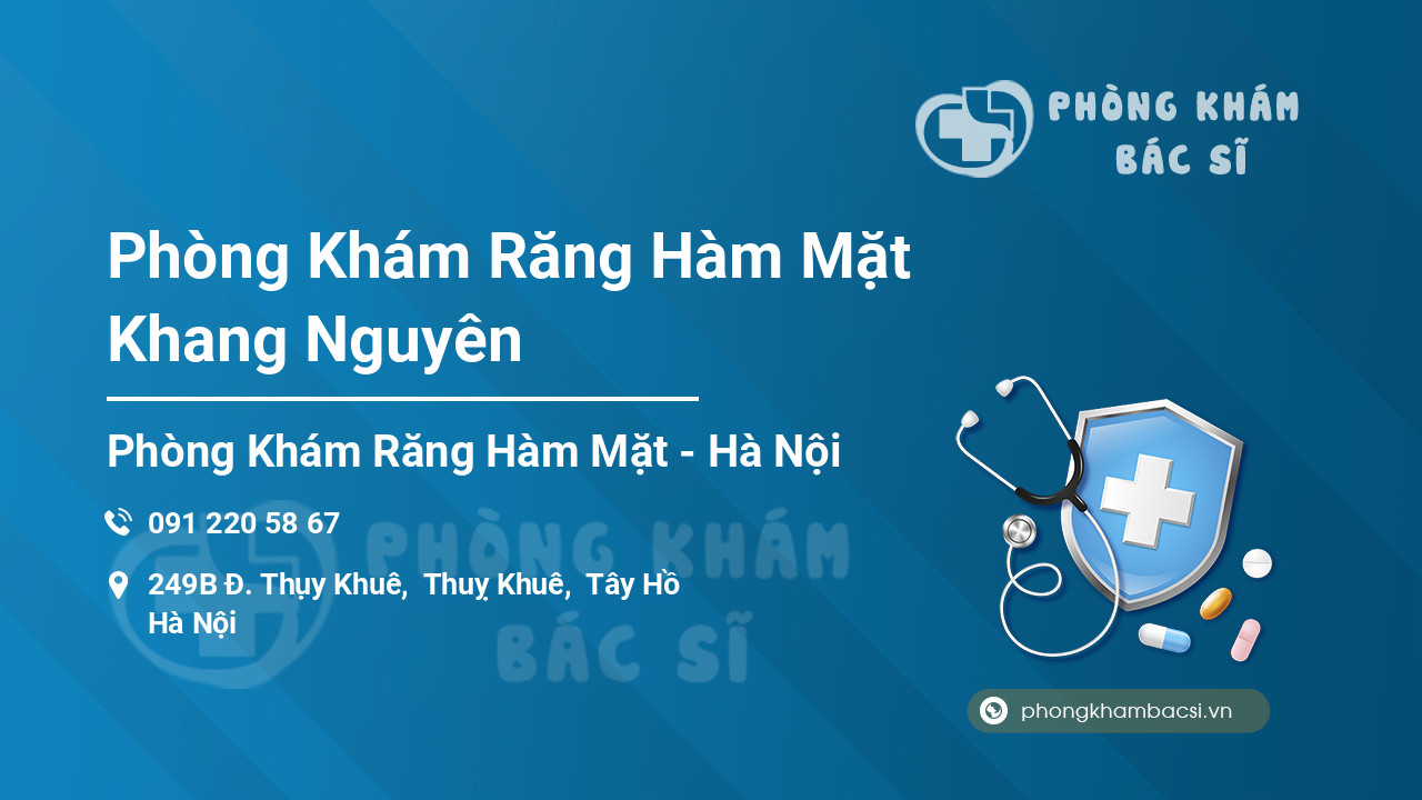 Phòng Khám Răng Hàm Mặt Khang Nguyên