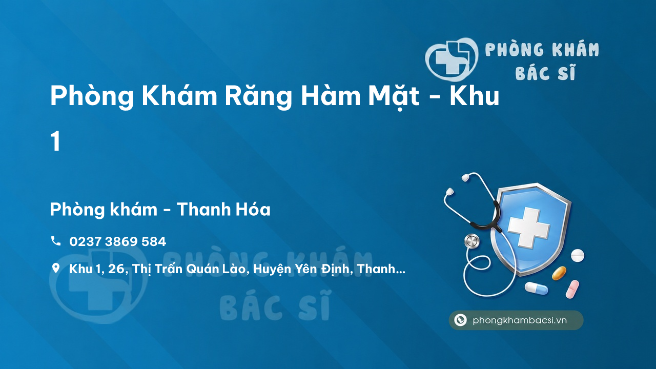 Phòng Khám Răng Hàm Mặt - Khu 1, Thị Trấn Quán Lào, Yên Định