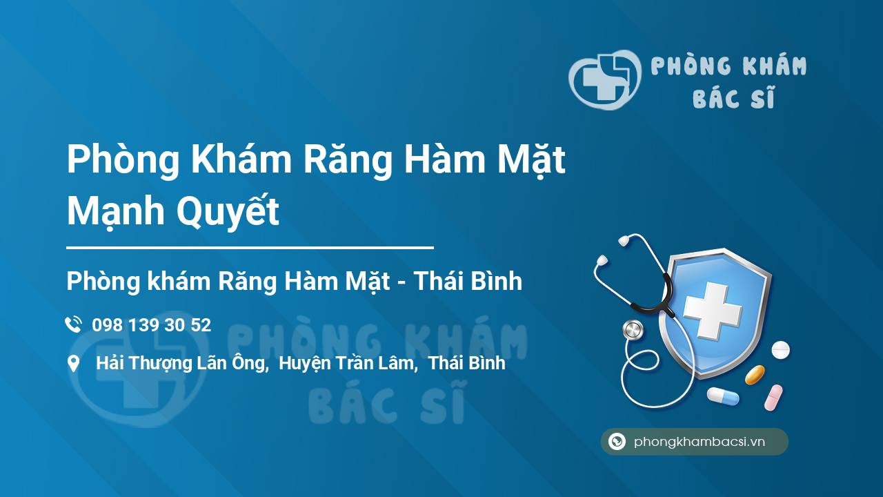 Phòng Khám Răng Hàm Mặt Mạnh Quyết