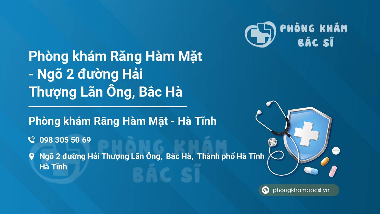 Phòng khám Răng Hàm Mặt - Ngõ 2 đường Hải Thượng Lãn Ông, Bắc Hà