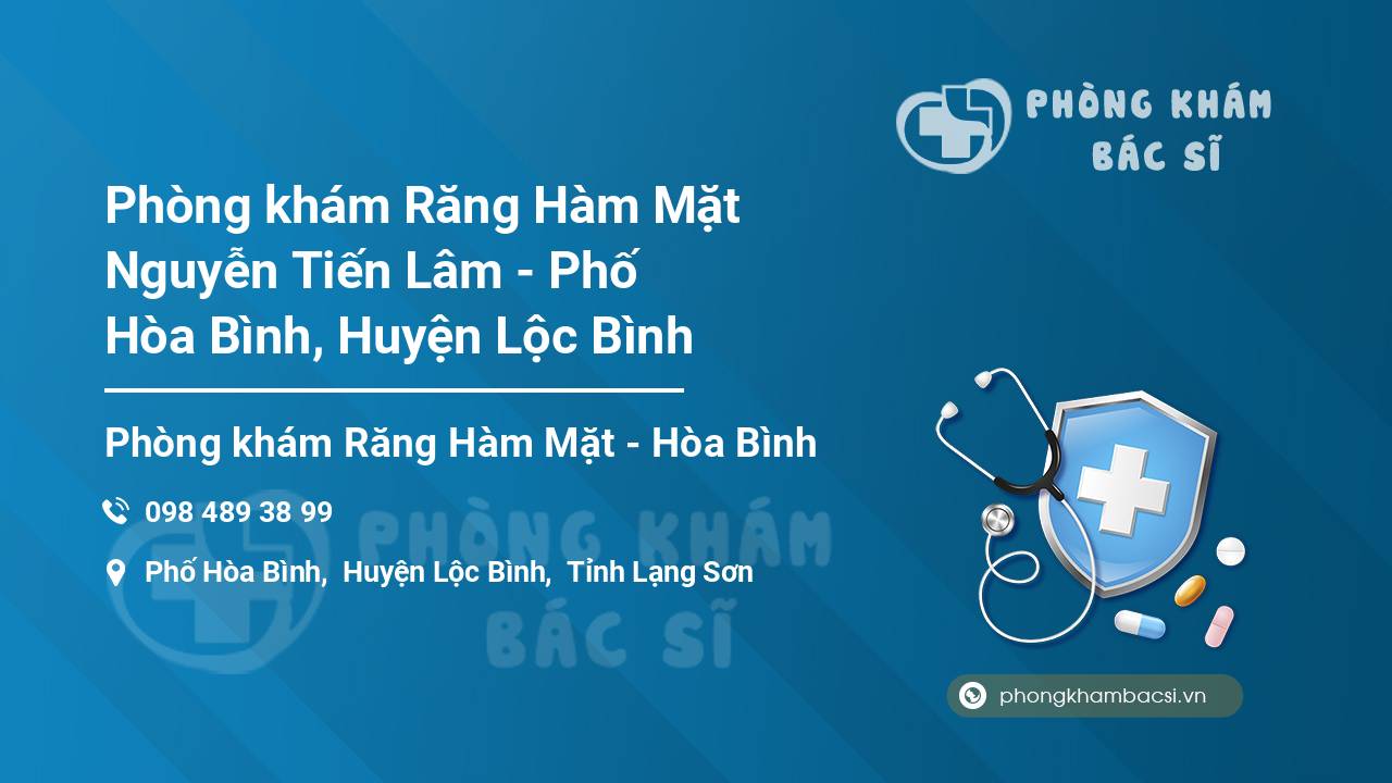 Phòng khám Răng Hàm Mặt Nguyễn Tiến Lâm - Phố Hòa Bình, Huyện Lộc Bình