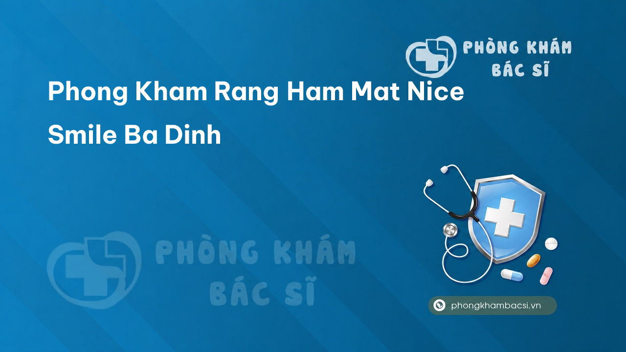 Phong Kham Rang Ham Mat Nice Smile Ba Dinh
