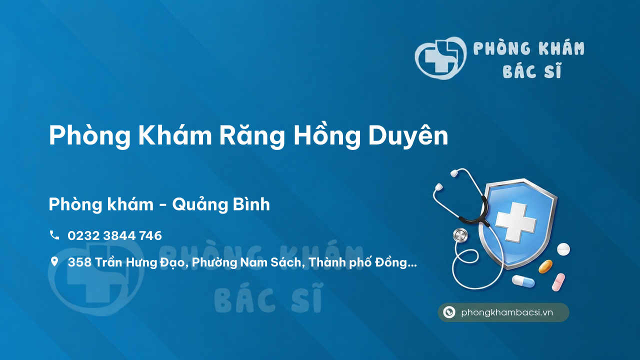 Phòng Khám Răng Hồng Duyên, Đồng Hới, Quảng Bình