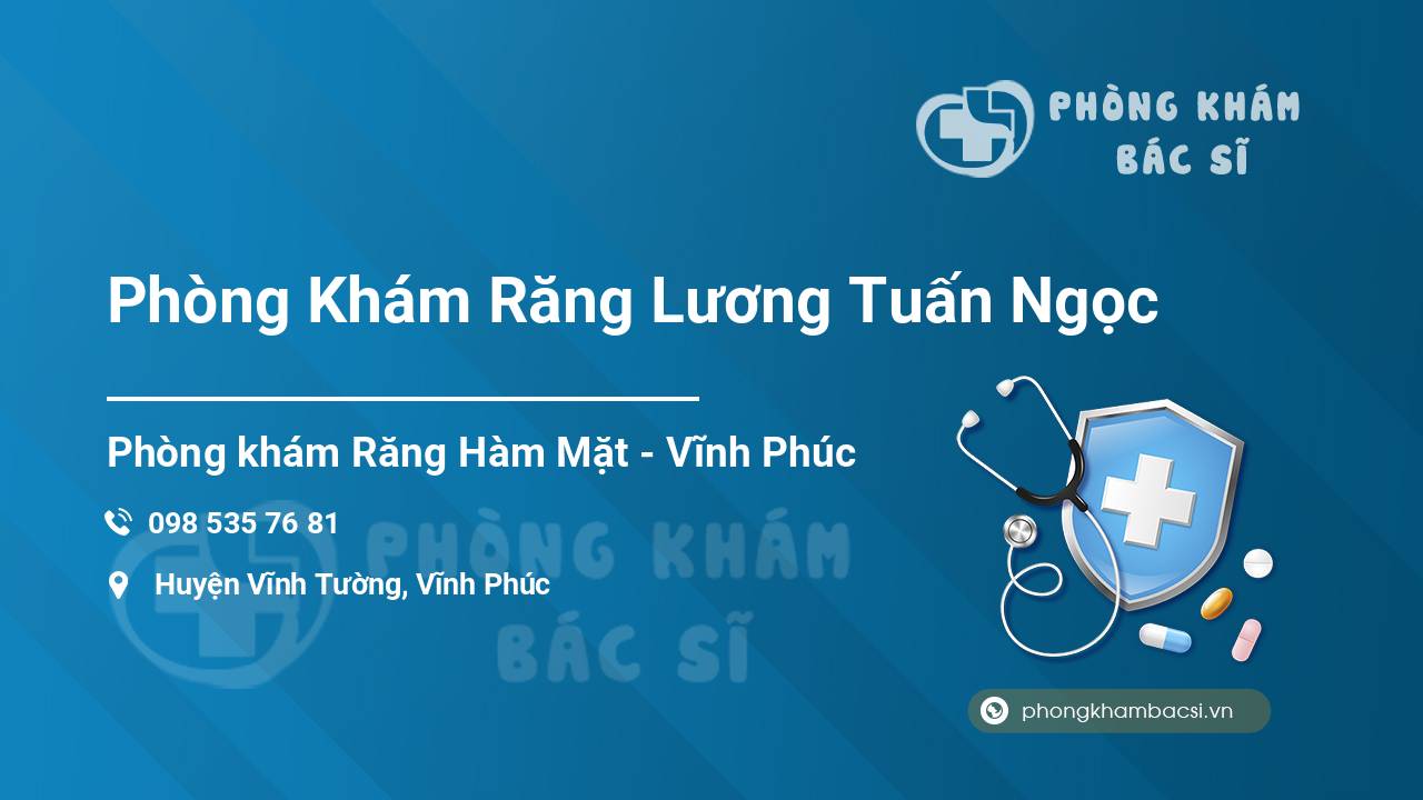 Phòng Khám Răng Lương Tuấn Ngọc