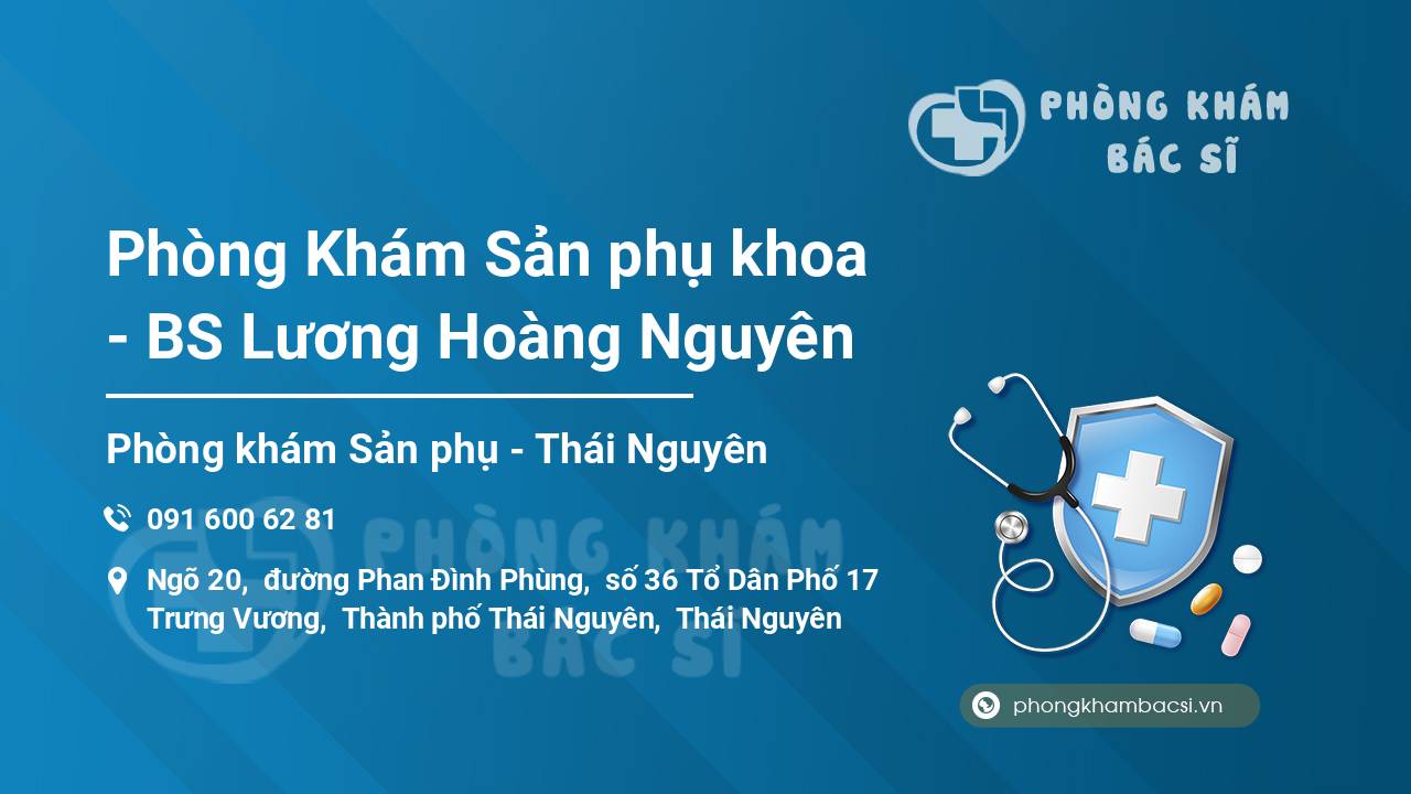 Phòng Khám Sản phụ khoa - BS Lương Hoàng Nguyên