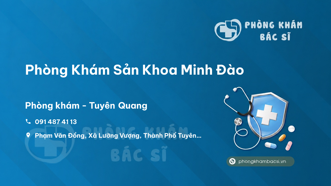  Phòng Khám Sản Khoa Minh Đào, Tuyên Quang, Tuyên Quang