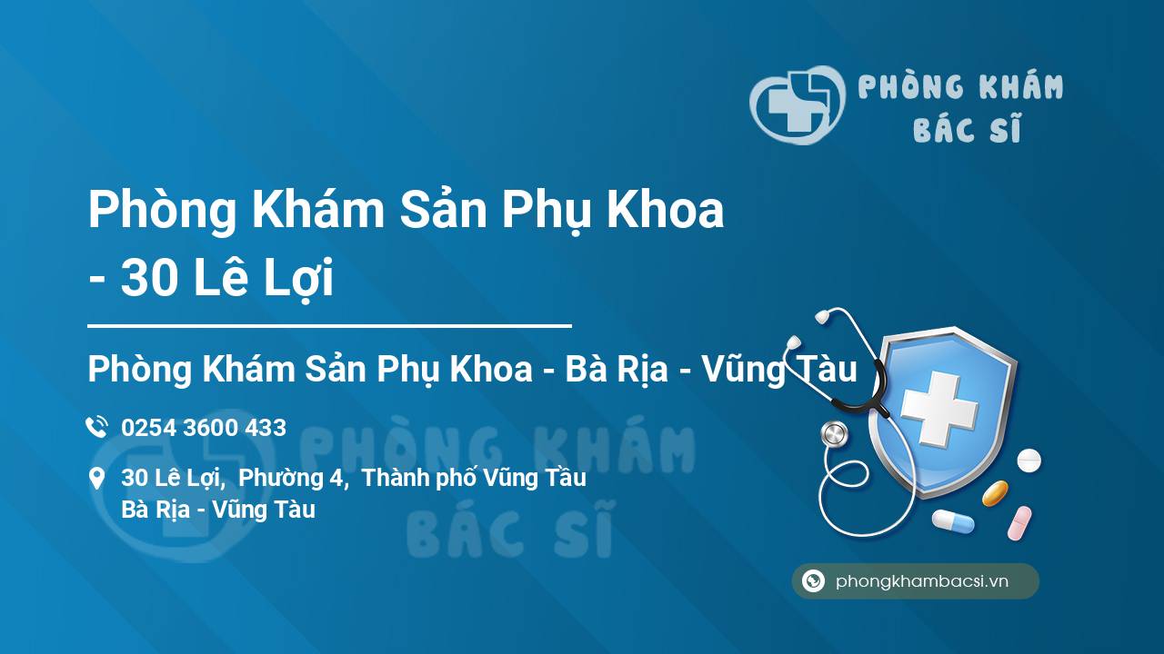 Phòng Khám Sản Phụ Khoa - 30 Lê Lợi