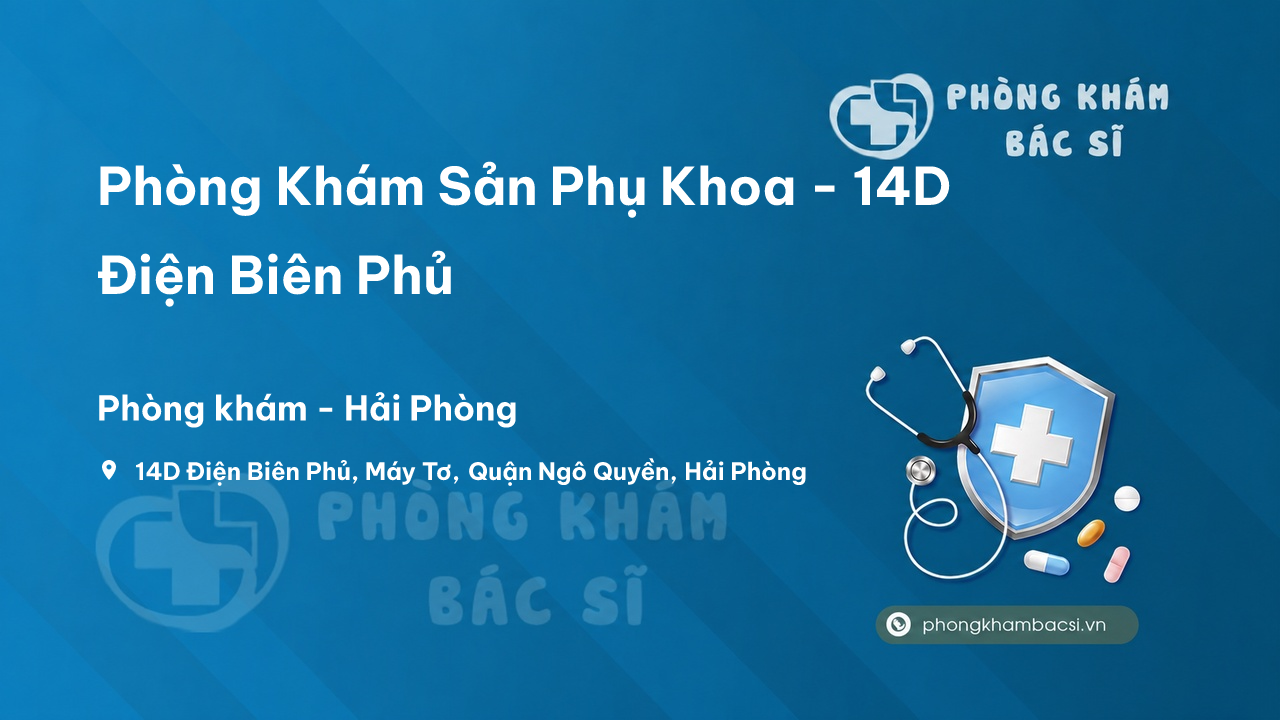 Phòng Khám Sản Phụ Khoa - 14D Điện Biên Phủ, Máy Tơ, Quận Ngô Quyền