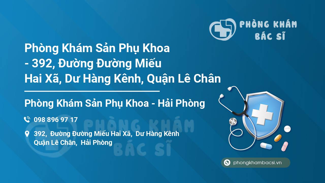 Phòng Khám Sản Phụ Khoa - 392, Đường Đường Miếu Hai Xã, Dư Hàng Kênh, Quận Lê Chân
