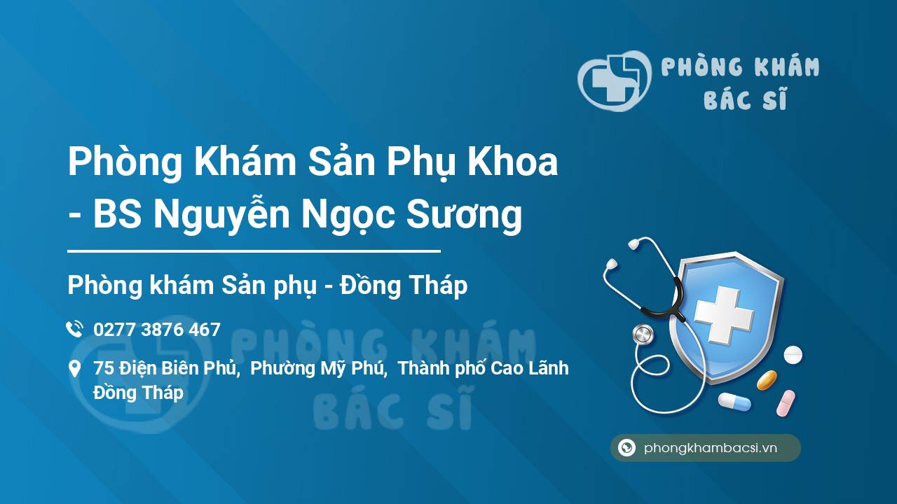 Phòng Khám Sản Phụ Khoa - BS Nguyễn Ngọc Sương