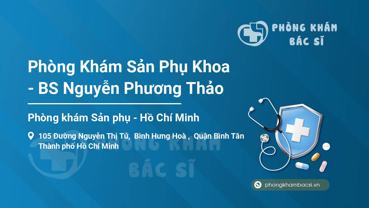 Phòng Khám Sản Phụ Khoa - BS Nguyễn Phương Thảo