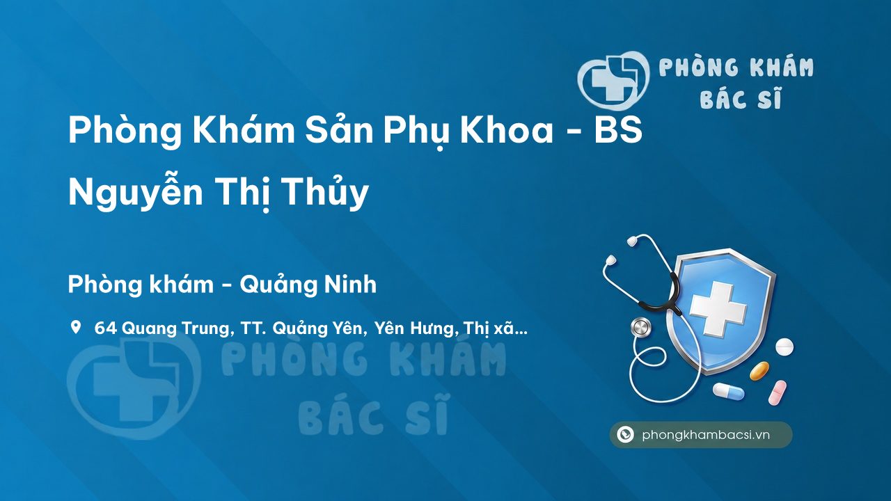 Phòng Khám Sản Phụ Khoa - BS Nguyễn Thị Thủy, Yên Hưng