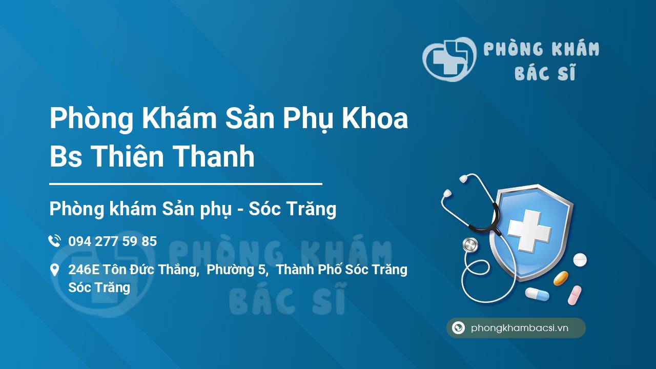 Phòng Khám Sản Phụ Khoa Bs Thiên Thanh
